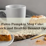 Paleo Pumpkin Mug Cake: A Quick and Healthy Dessert