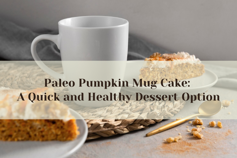 Paleo Pumpkin Mug Cake: A Quick And Healthy Dessert Paleo Pumpkin Mug Cake: A Quick And Healthy Dessert